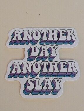 10/$10 Sticker - Another Day Another Slay Multicolored Layered Text Letters 2